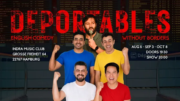 The Deportables - English Stand up Comedy Extravaganza