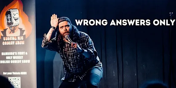 Wrong Answers Only - English Comedy Problem Solving Show